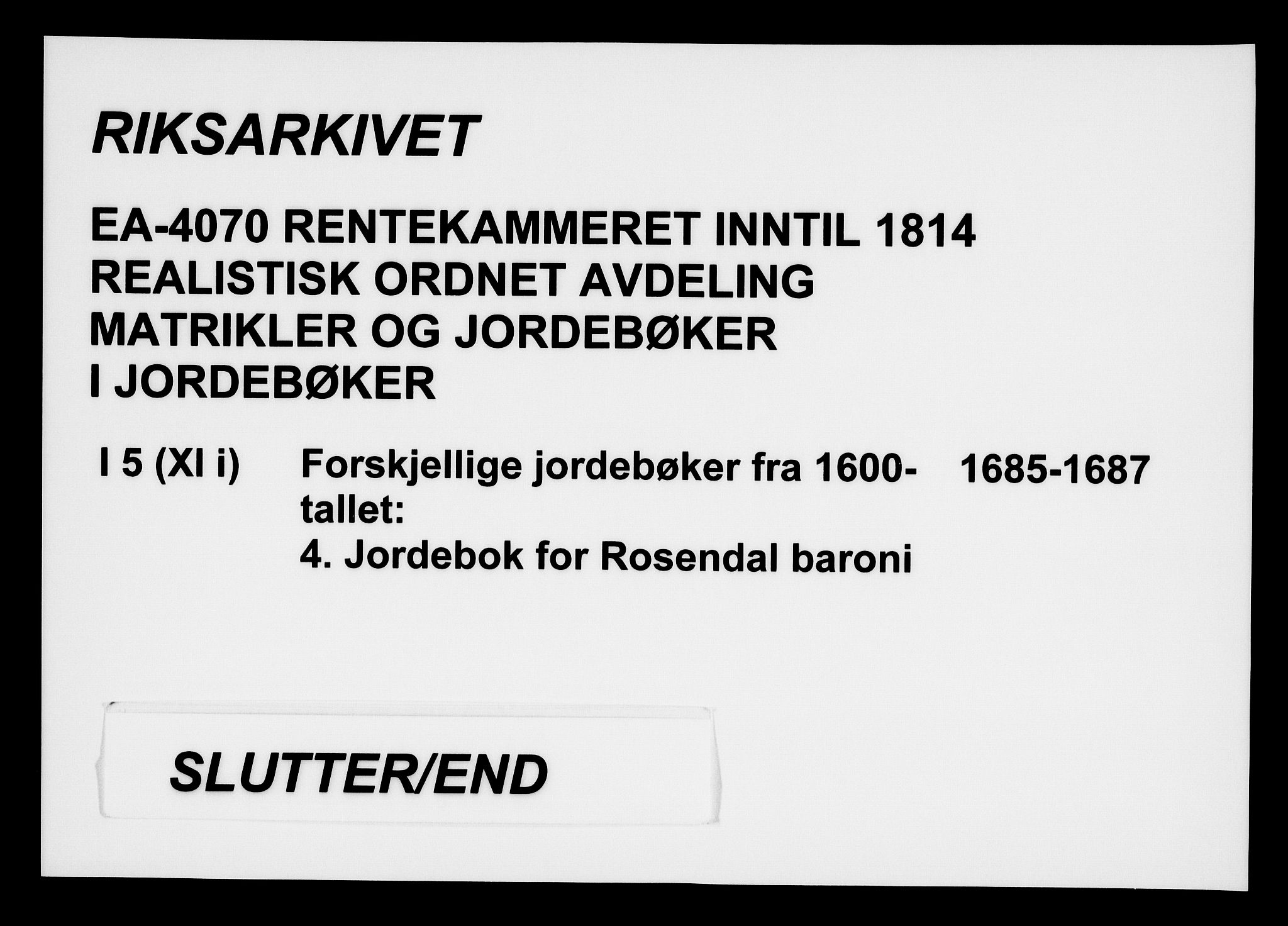 Rentekammeret inntil 1814, Realistisk ordnet avdeling, AV/RA-EA-4070/N/Na/L0005/0004: [XI j]: Forskjellige jordebøker fra 1600-tallet: / Jordebok for Rosendal baroni, 1685-1687