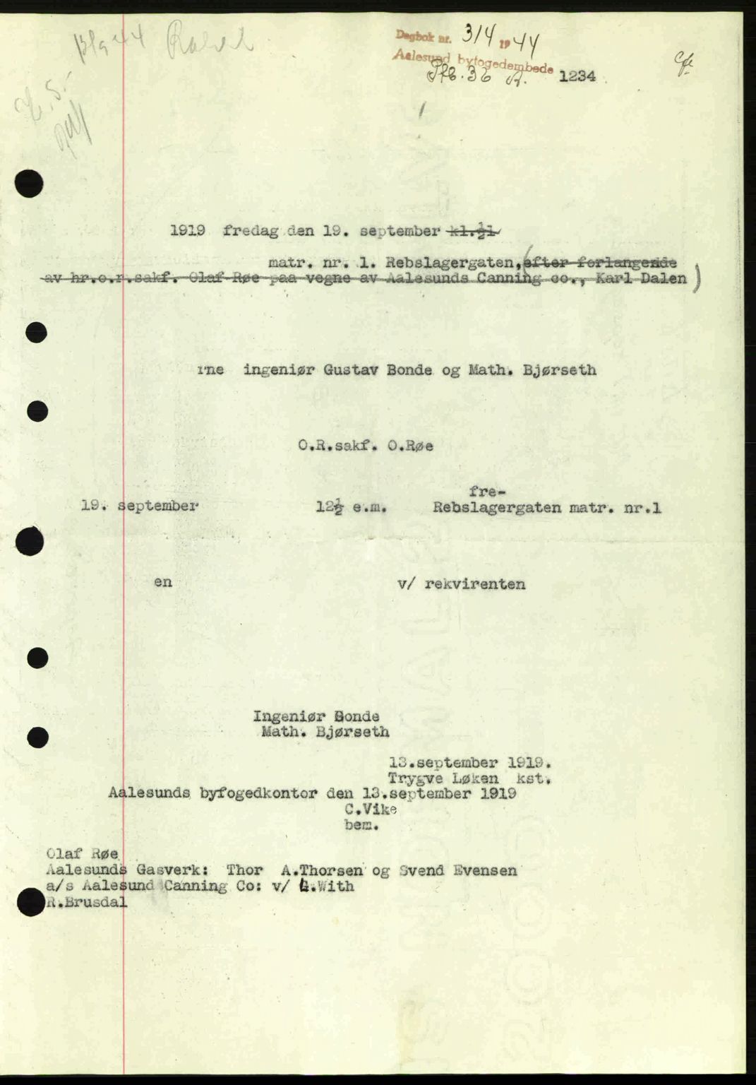 Ålesund byfogd, SAT/A-4384: Pantebok nr. 36a, 1944-1945, Dagboknr: 314/1944