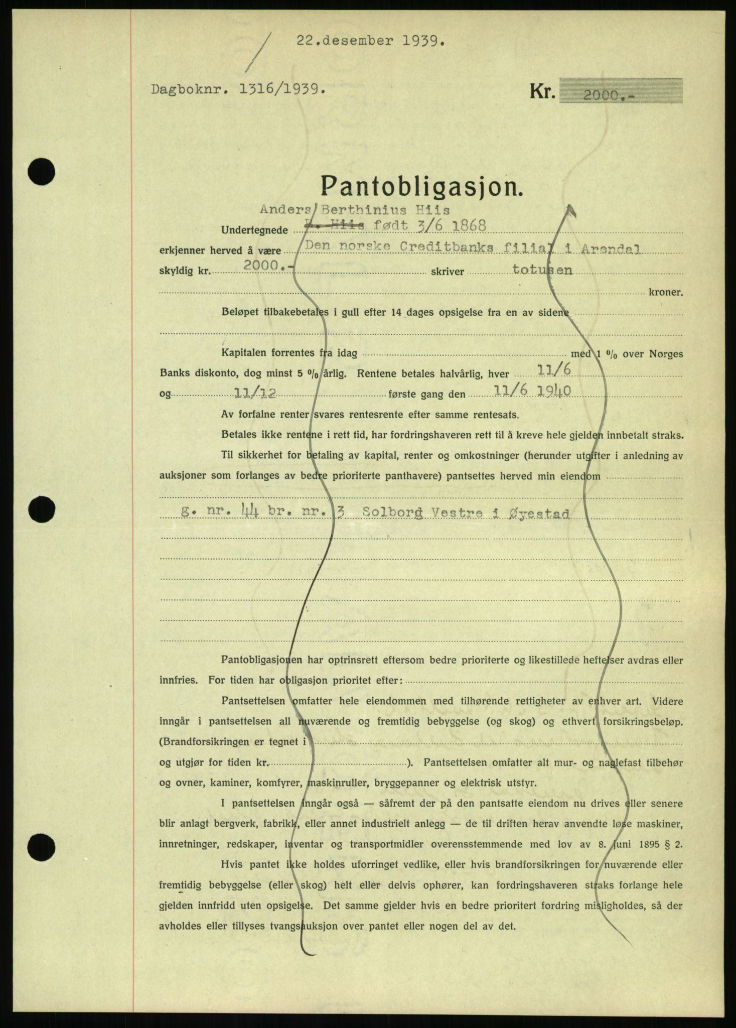 Nedenes sorenskriveri, SAK/1221-0006/G/Gb/Gbb/L0001: Pantebok nr. I, 1939-1942, Dagboknr: 1316/1939