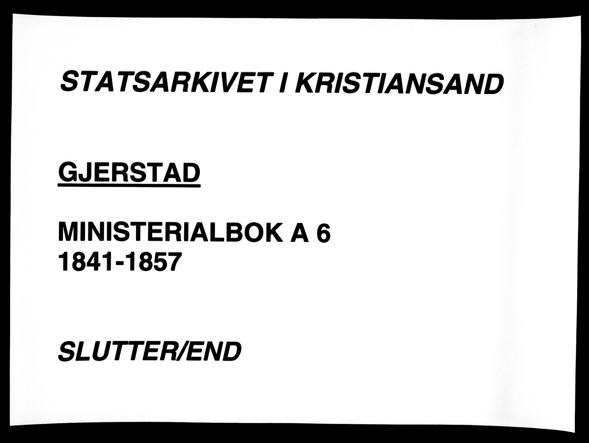 Gjerstad sokneprestkontor, AV/SAK-1111-0014/F/Fa/Faa/L0006: Ministerialbok nr. A 6, 1841-1857