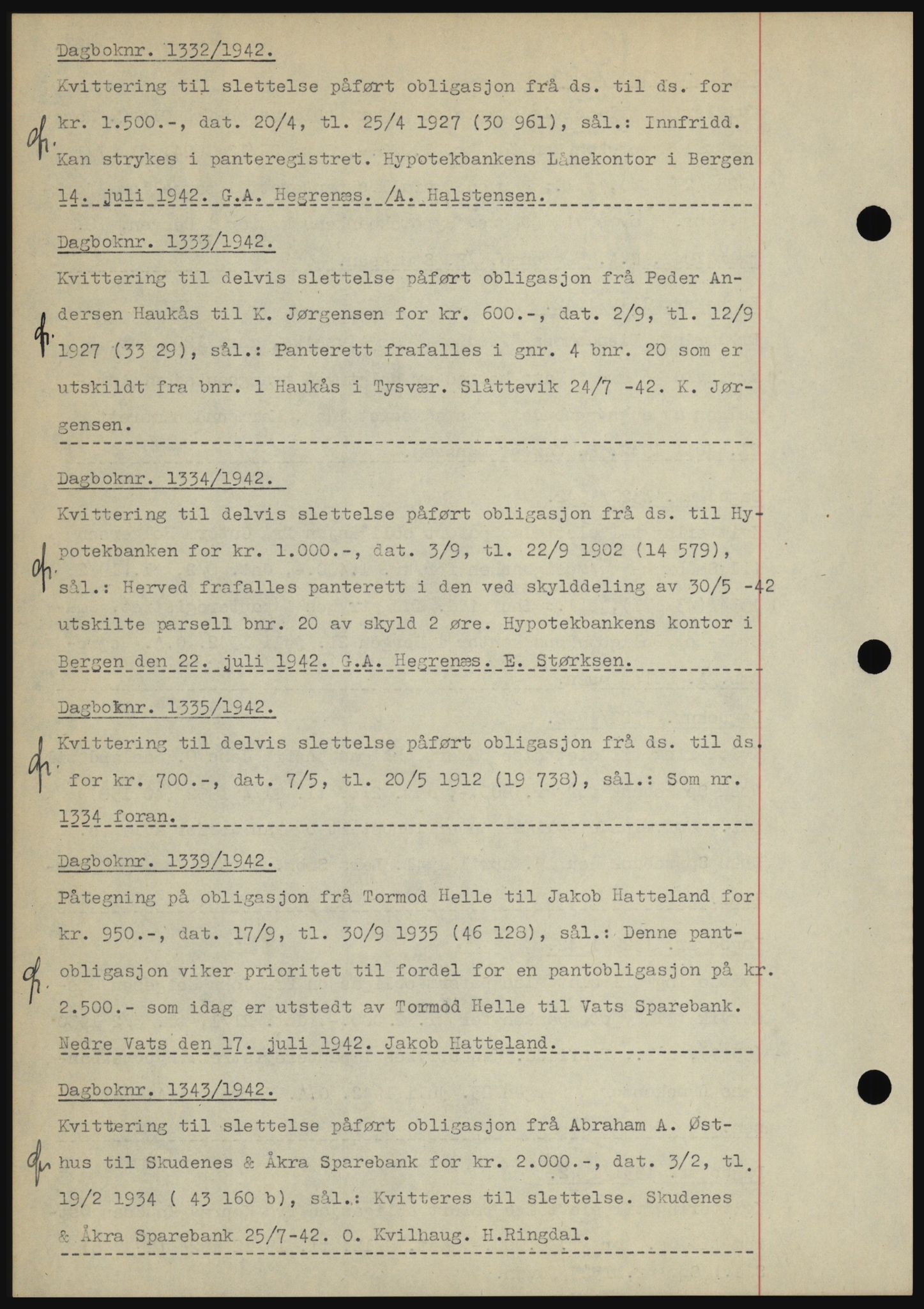 Karmsund sorenskriveri, SAST/A-100311/01/II/IIBBE/L0008: Pantebok nr. B 54, 1942-1943, Dagboknr: 1332/1942