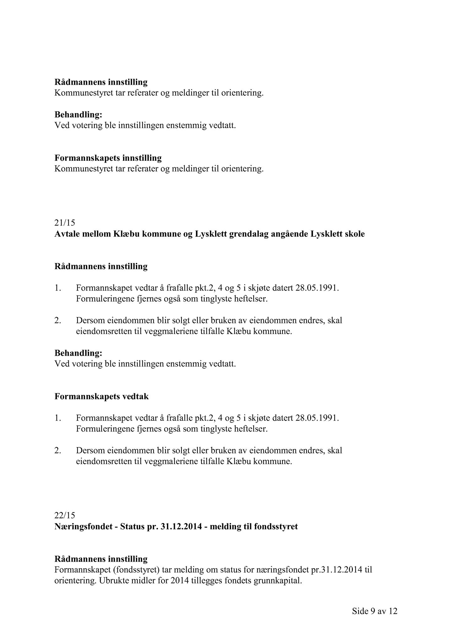 Klæbu Kommune, TRKO/KK/02-FS/L008: Formannsskapet - Møtedokumenter, 2015, s. 675