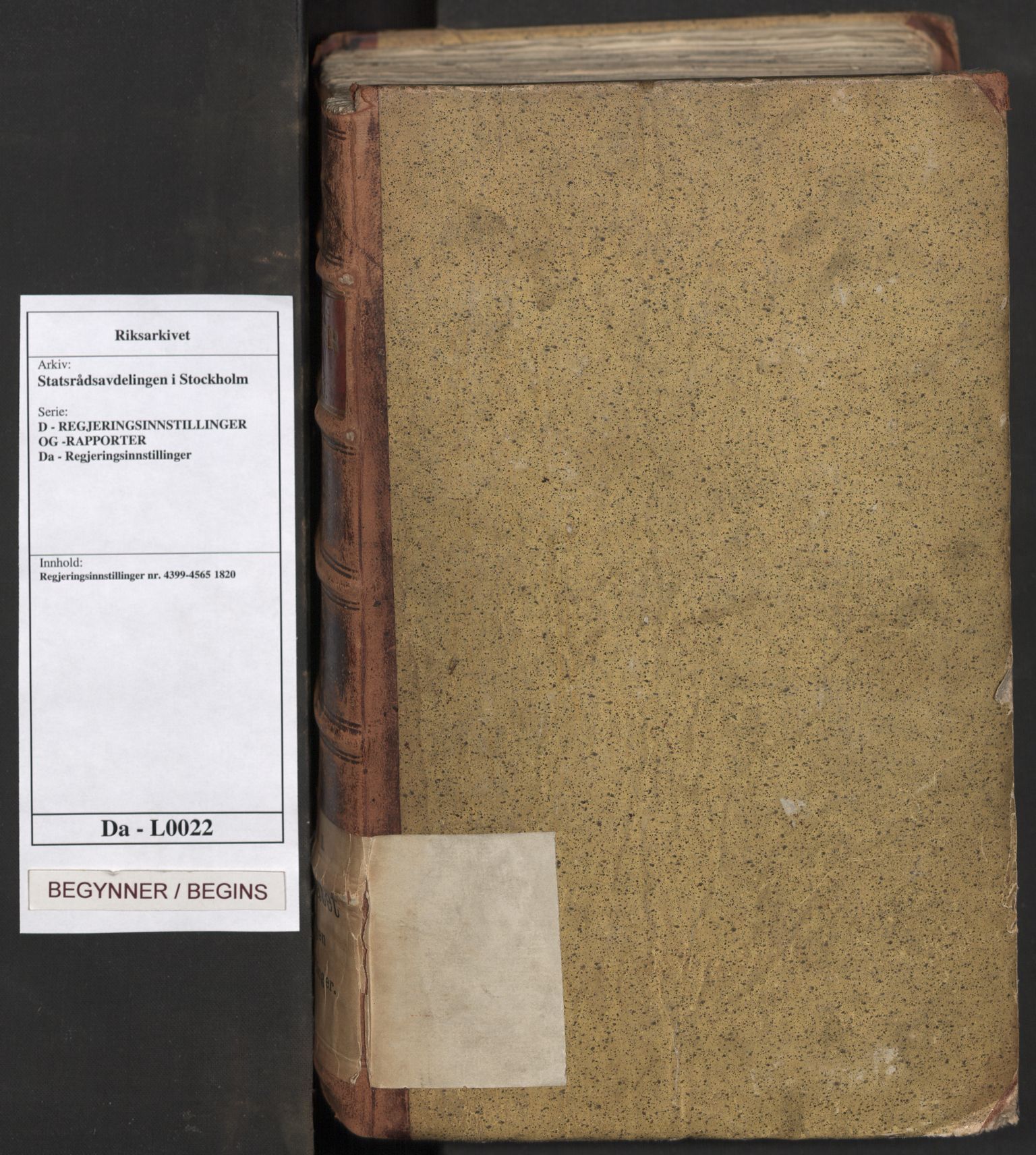 Statsrådsavdelingen i Stockholm, AV/RA-S-1003/D/Da/L0022: Regjeringsinnstillinger nr. 4399-4565, 1820, s. 1
