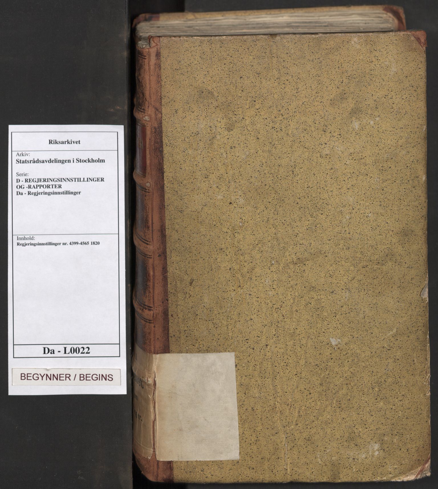 Statsrådsavdelingen i Stockholm, RA/S-1003/D/Da/L0022: Regjeringsinnstillinger nr. 4399-4565, 1820, s. 1