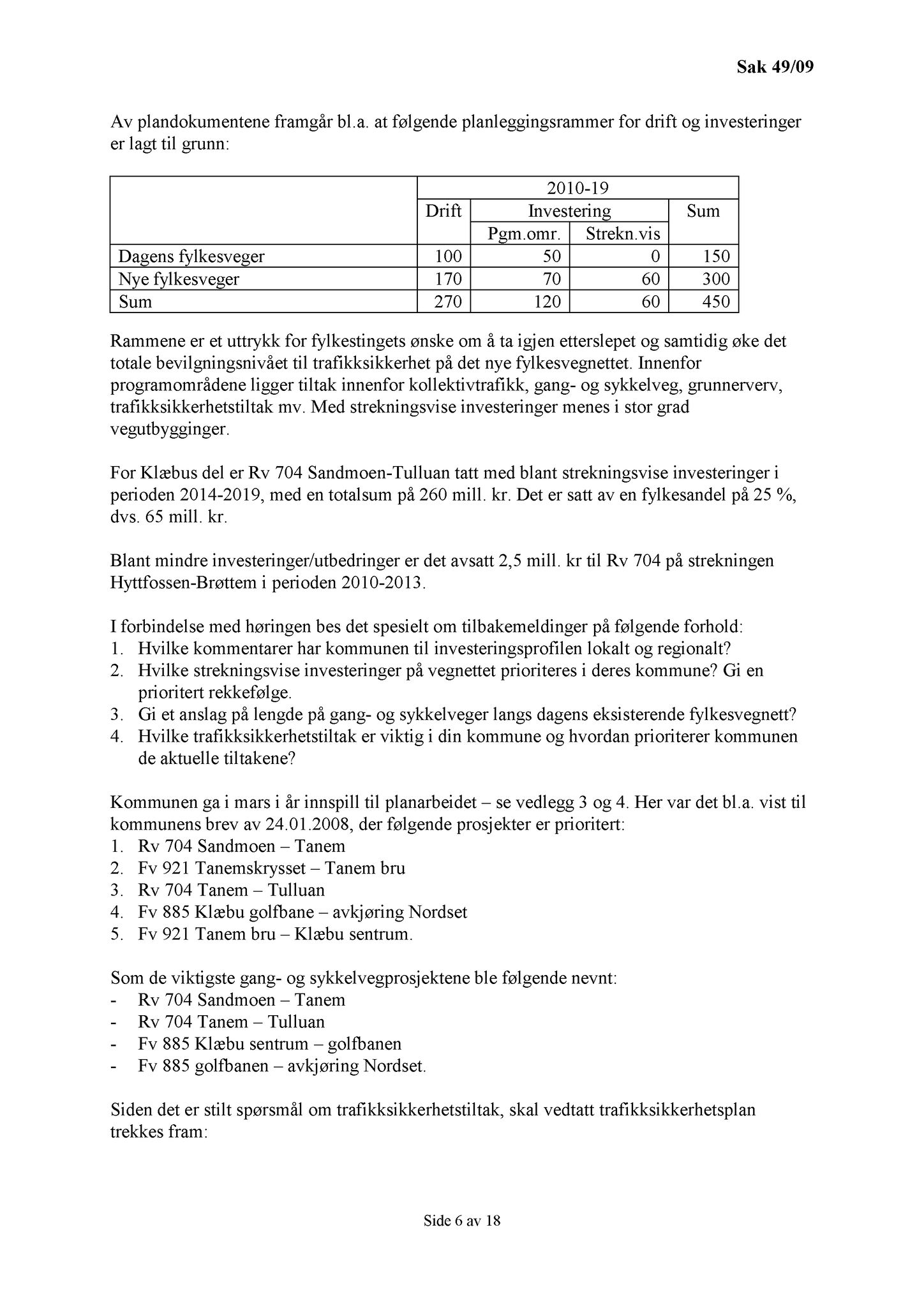 Klæbu Kommune, TRKO/KK/01-KS/L002: Kommunestyret - Møtedokumenter, 2009, s. 594