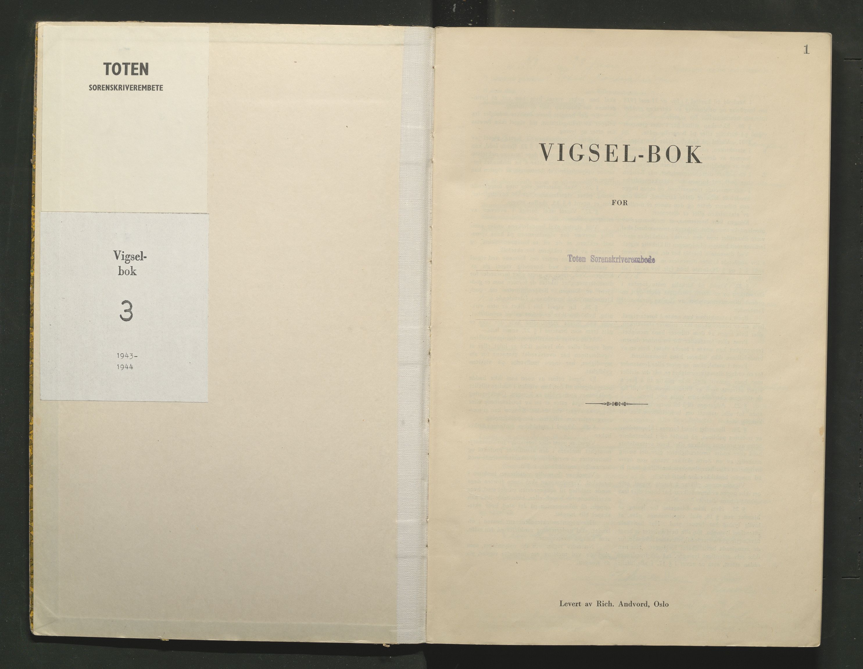 Toten tingrett, SAH/TING-006/L/Lc/L0003: Vigselbok, 1943-1944, s. 1